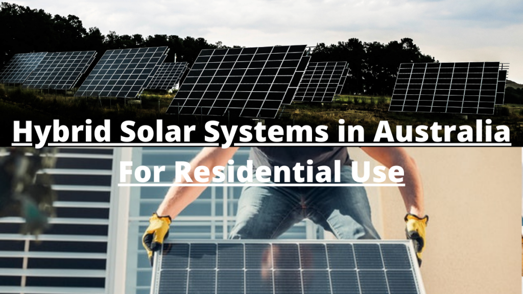 Hybrid Solar Systems in Australia