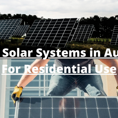 Hybrid Solar Systems in Australia For Residential Use