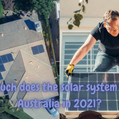 How much does the solar system cost in Australia in 2021?